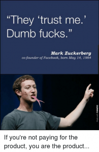 they-trust-me-dumb-fucks-mark-zuckerberg-co-founder-of-facebook-31688389.png